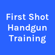 First Shot Handgun Training